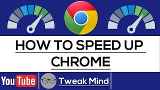 How To Speed Up Google Chrome | 2017