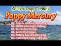 Lagu Lagu Terbaik Terpopuler Poppy Mercury