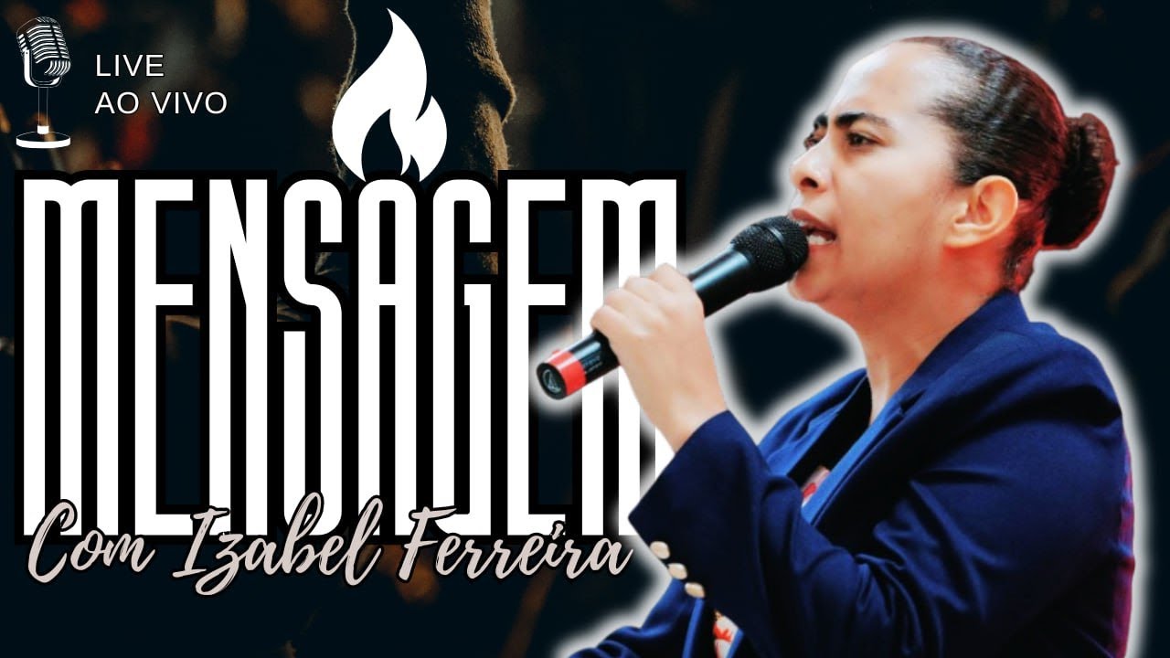 26/03/2025 - PREGAÇÃO COM  IZABEL FERREIRA | ESTER 4 :7