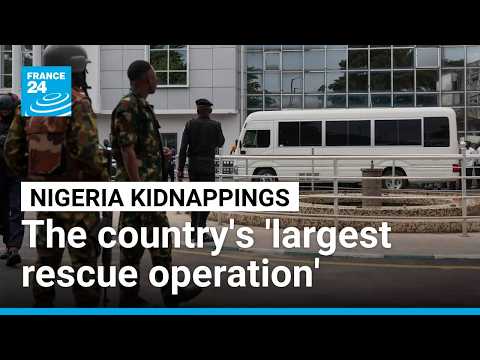 Over 300 abductees freed in Nigeria's 'largest single-day rescue operation'