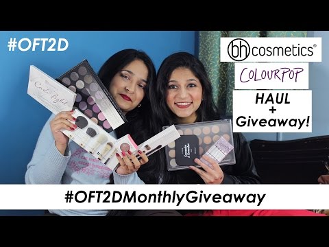 BH Cosmetics & ColourPop Haul + #OFT2DMonthlyGiveaway *CLOSED *#OFT2D Video