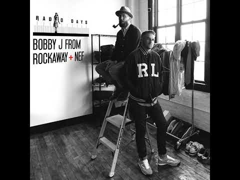 Bobby J From Rockaway & Nef - Radio Days (Full Album)