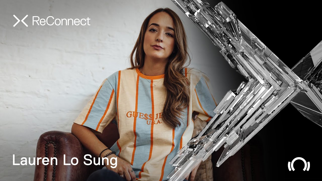 Lauren Lo Sung - Live @ ReConnect II 2020