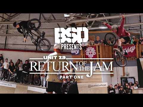 BSD Return of the Jam / PART ONE / Unit23