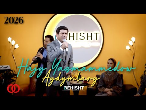 Hajy Yazmammedow Aydymlary 2026 ( Behisht Show 7 Taze Yyl Janly Ses )| Turkmen Best Music