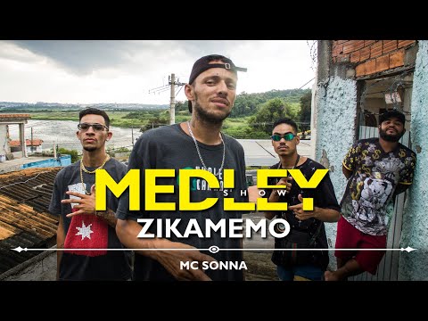 MEDLEY SHOW ZIKAMEMO - MC SONNA