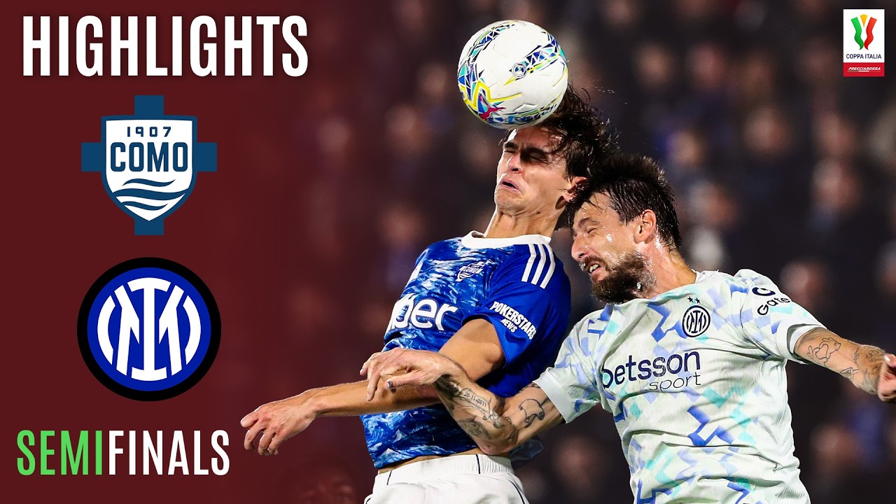 COMO-INTER | HIGHLIGHTS | All Up for Grabs in Second Leg  | Coppa Italia Frecciarossa 2025/26