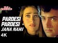 Pardesi Pardesi Jana Nahi 4K Video Aamir Khan Karisma Kapoor Pratibha Sinha HD Audio