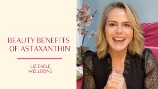 How astaxanthin can help you glow from within | Liz Earle Wellbeing