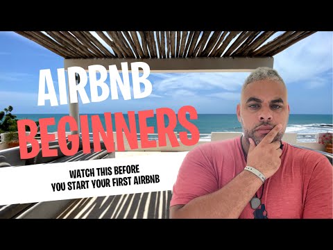Airbnb Beginners — Watch This Before You Start