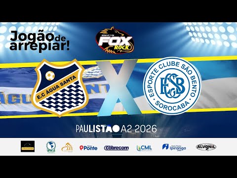 #futebol ÁGUA SANTA X SÃO BENTO - PAULISTÃO 2026 SERIE A2