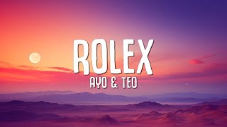 Ayo &amp; Teo - Rolex (Lyrics)