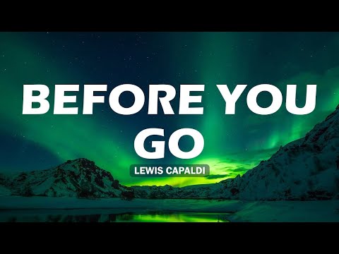 ???? Before You Go - Lewis Capaldi (Lyrics) | John Legend, James Arthur | Pop Mix