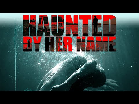 Haunted by Her Name