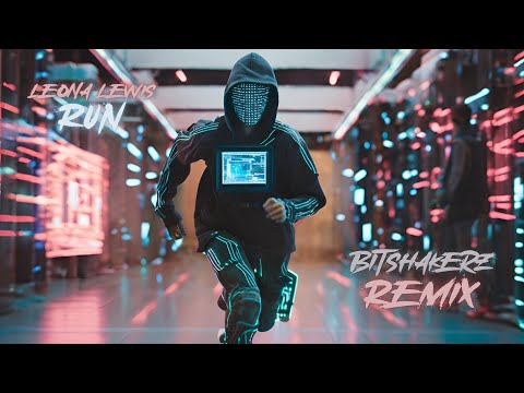Leona Lewis - Run (Bitshakerz Remix)