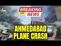 LIVE Plane Crashes Near Ahmedabad Airport Emergency Services Rush To Spot N18L