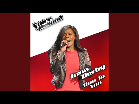 Run To You (From The voice of Holland 5)