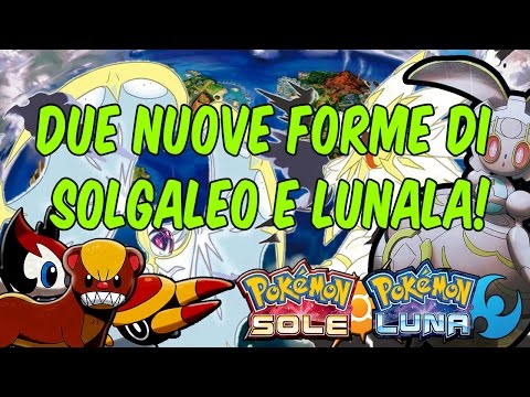 RIVELATE DUE NUOVE "FORME" DI SOLGALEO E LUNALA E MOLTO ALTRO! - NEWS POKEMON SOLE E LUNA