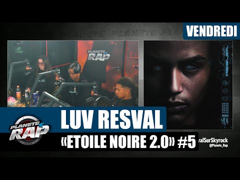 Planète Rap - Luv Resval "Étoile Noire 2.0" avec Savage Toddy, Holly Evans, Mayo & Cokein ! #Jeudi