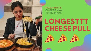 Longest CHEESE PULL | PIZZA HUT's Cheese MAXX Classic Corn Pizza | #shorts