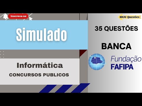 SIMULADO 35 QUESTÕES DE INFORMÁTICA PARA CONCURSO PÚBLICO | BANCA FAFIPA