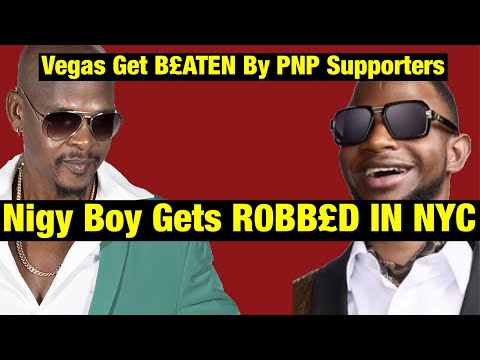 Nigy Boy Gets R0BB£D In NYC! Mr Vegas Gets B£ATEN By PNP Supporters! Jamaican Artist Gets Obeah