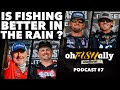 Oh Fish Ally Unofficial Episode 7 Is Fishing Better In The Rain