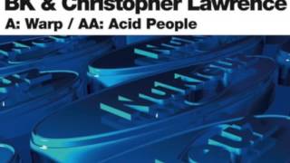 BK & Christopher Lawrence - Warp (HD)