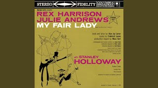 My Fair Lady: I&#39;ve Grown Accustomed to Her Face