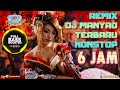 Dj Manyao Remix NONSTOP 6 JAM Terbaru 2024 Tak Tergantikan