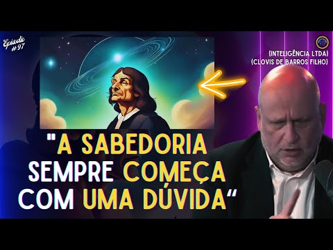 RENÊ DESCARTES: A DÚVIDA é o CAMINHO para a VERDADE | Mente em Evolução | Clóvis de Barros | EP.97