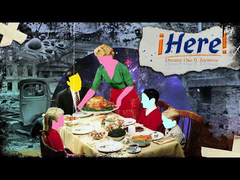 Dreamy One - Here Ft. Jaymvee