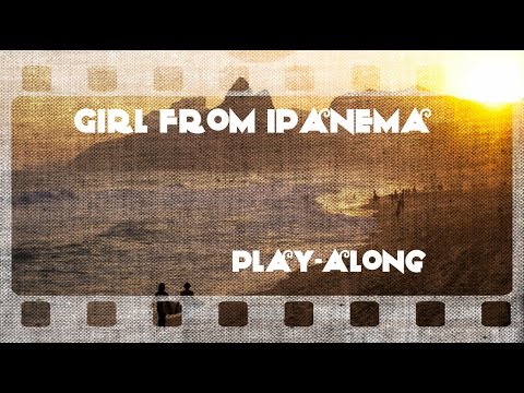 Girl From Ipanema - Piano Accompaniment (Play-Along)