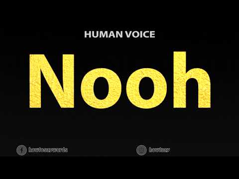 How To Pronounce Nooh