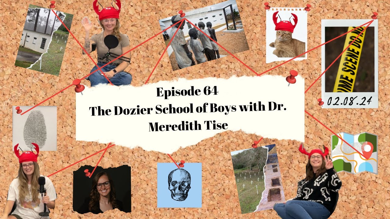 Ep. 64 - The Dozier School for Boys with Dr. Meredith Tise | WTF