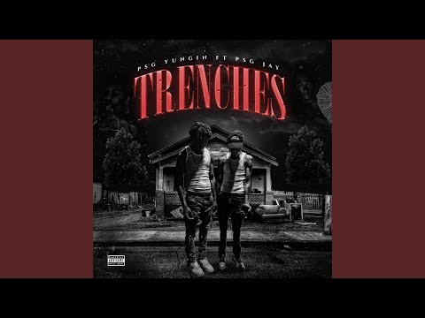 Trenches (feat. Psg Jay)