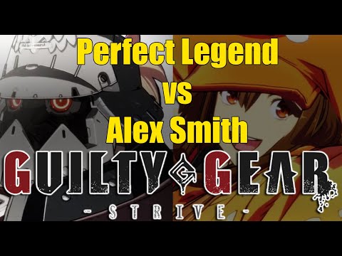 Perfect Legend vs Alex Smith (MAY) | ECT Community Throwdown [#GGST]
