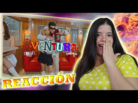[REACCIÓN] AVENTURA - ZABDIEL - ANA MENA😱👀🔥 / SUILING ÁLAVA