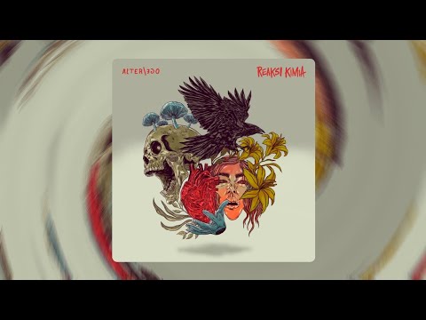 ALTER\EGO - Reaksi Kimia [Full Album]