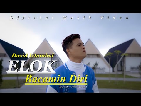 David Iztambul - Elok Bacamin Diri [Official Music Video]