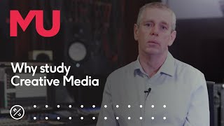 Why Study Creative Media