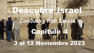 Descubre Israel con Juan Salinas (Parte 4)