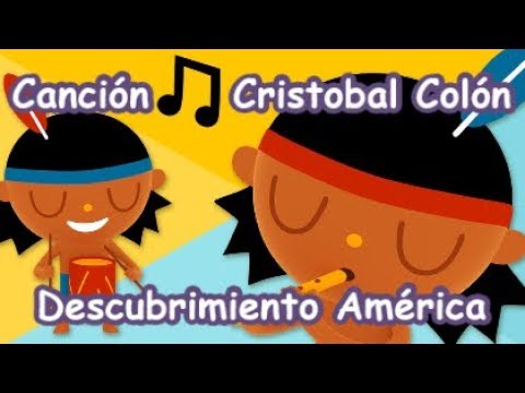 Canción Descubrimiento América Cristobal Colón 12 octubre Día de la raza LETRA