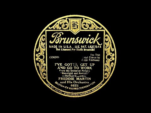 1933 Freddy Martin And His Orchestra ‘I’ve Got To Get Up And Go To Work’ Elmer Feldkamp, V.
