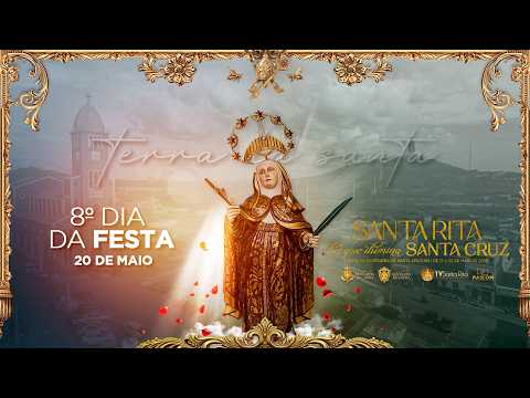 FESTA DE SANTA RITA DE CÁSSIA - 8º DIA - Santa Cruz/RN