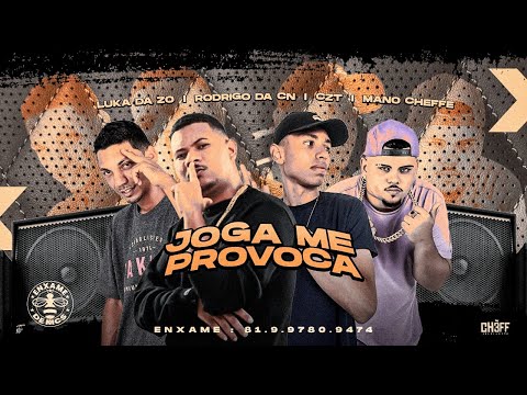 🟣LUKA DA ZO, CZT, MANO CHEFFE, MC ROGRIGO DA CN - JOGA ME PROVOCA - BREGA FUNK