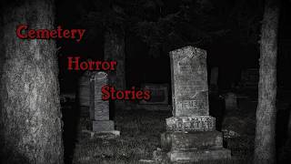 3 Scary TRUE Cemetery Horror Stories