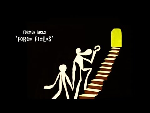 Former Faces - Forc# Fi#lds