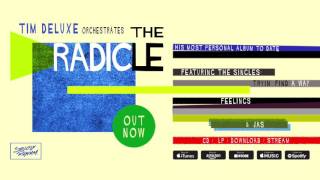Tim Deluxe 'The Radicle' Album Sampler