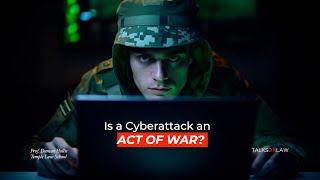 Is a Russian Cyberattacks on the U.S. an Act of War?  Prof. Hollis Explains...